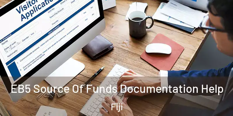  EB5 Source Of Funds Documentation Help Fiji
