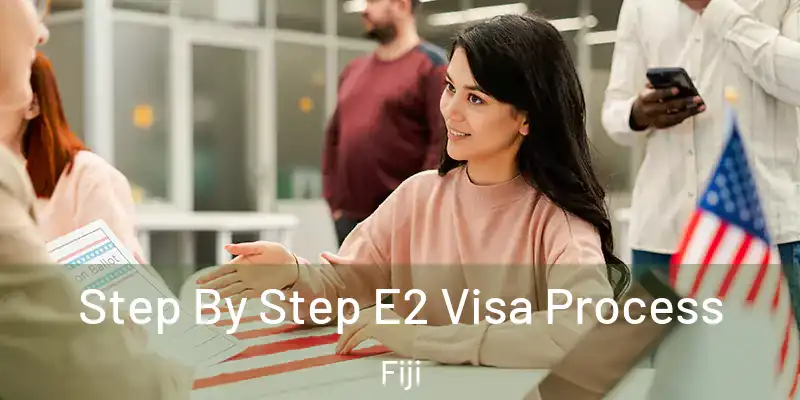  Step By Step E2 Visa Process Fiji