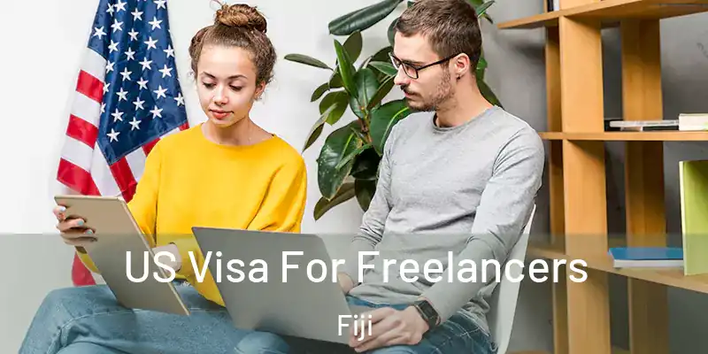  US Visa For Freelancers Fiji