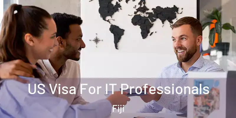  US Visa For IT Professionals Fiji