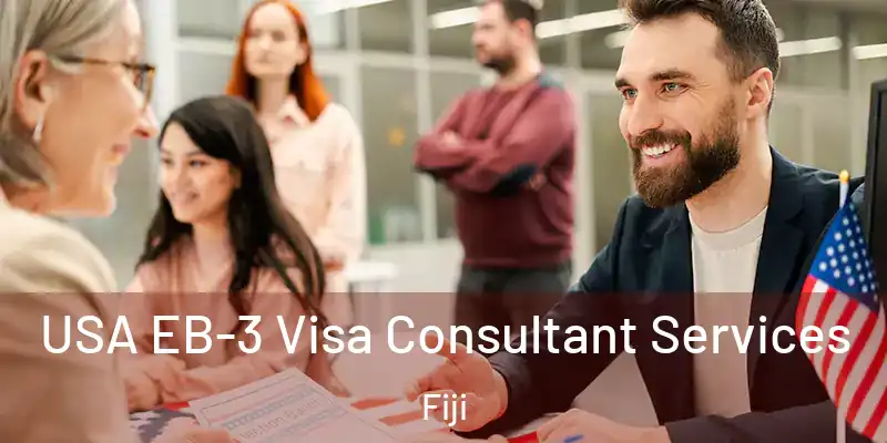  USA EB-3 Visa Consultant Services Fiji